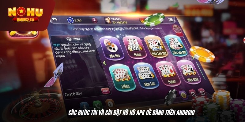 Các bước tải và cài đặt nổ hũ APK dễ dàng trên Android