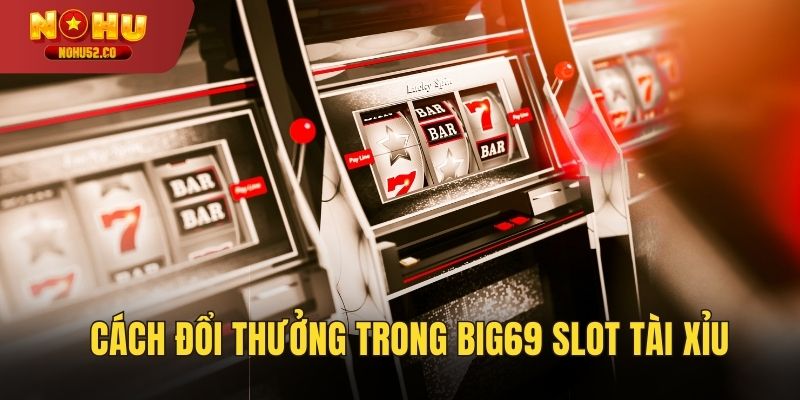 Thao tác đổi thưởng dễ dàng, an toàn