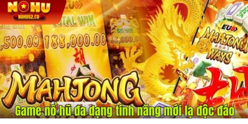 Đa dạng tính năng mới lạ độc đáo
