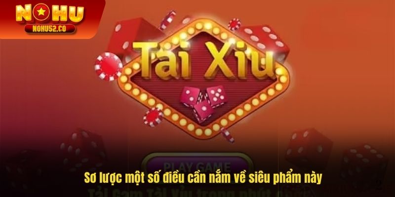 Sơ lược một số điều cần nắm về siêu phẩm này